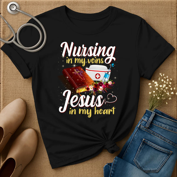 Nursing In My Veins T-Shirt