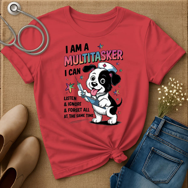 I Am A Multitasker T-Shirt