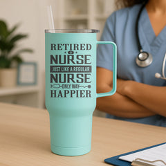 Retired Nurse Just Like A Regular Tumbler